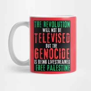 The Revolution Will Not Be Televised But The Genocide Is Being Livestreamed - Flag Colors - White and Blue - Double-sided Mug